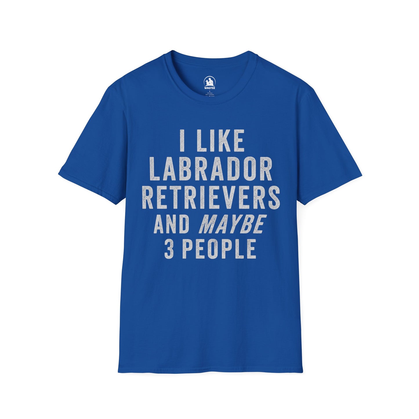 I like Labrador Retrievers and maybe 3 people