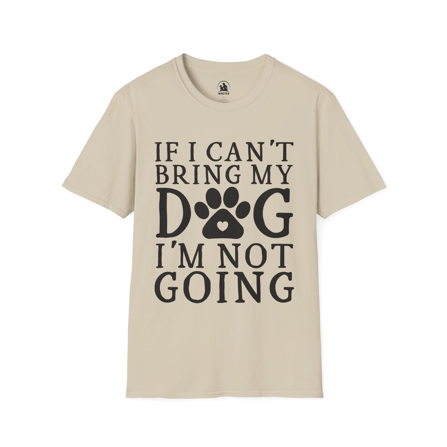 If I can't bring my dog I'm not going