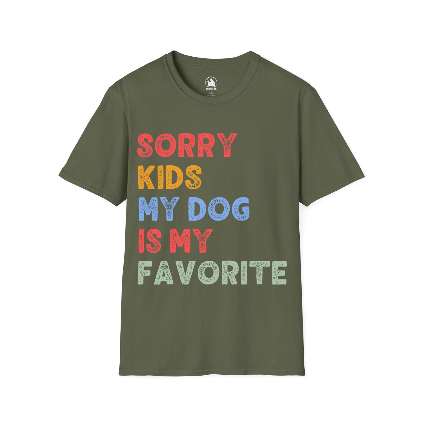 Sorry kids my dog is my favorite