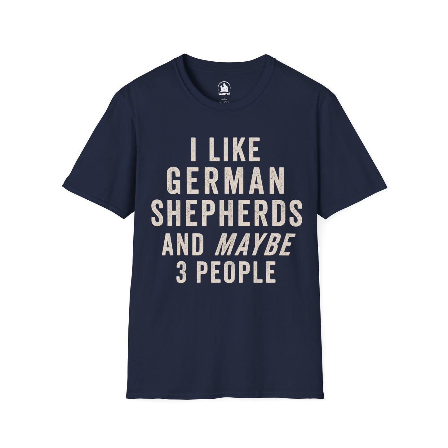 I like German Shepherds and maybe 3 people