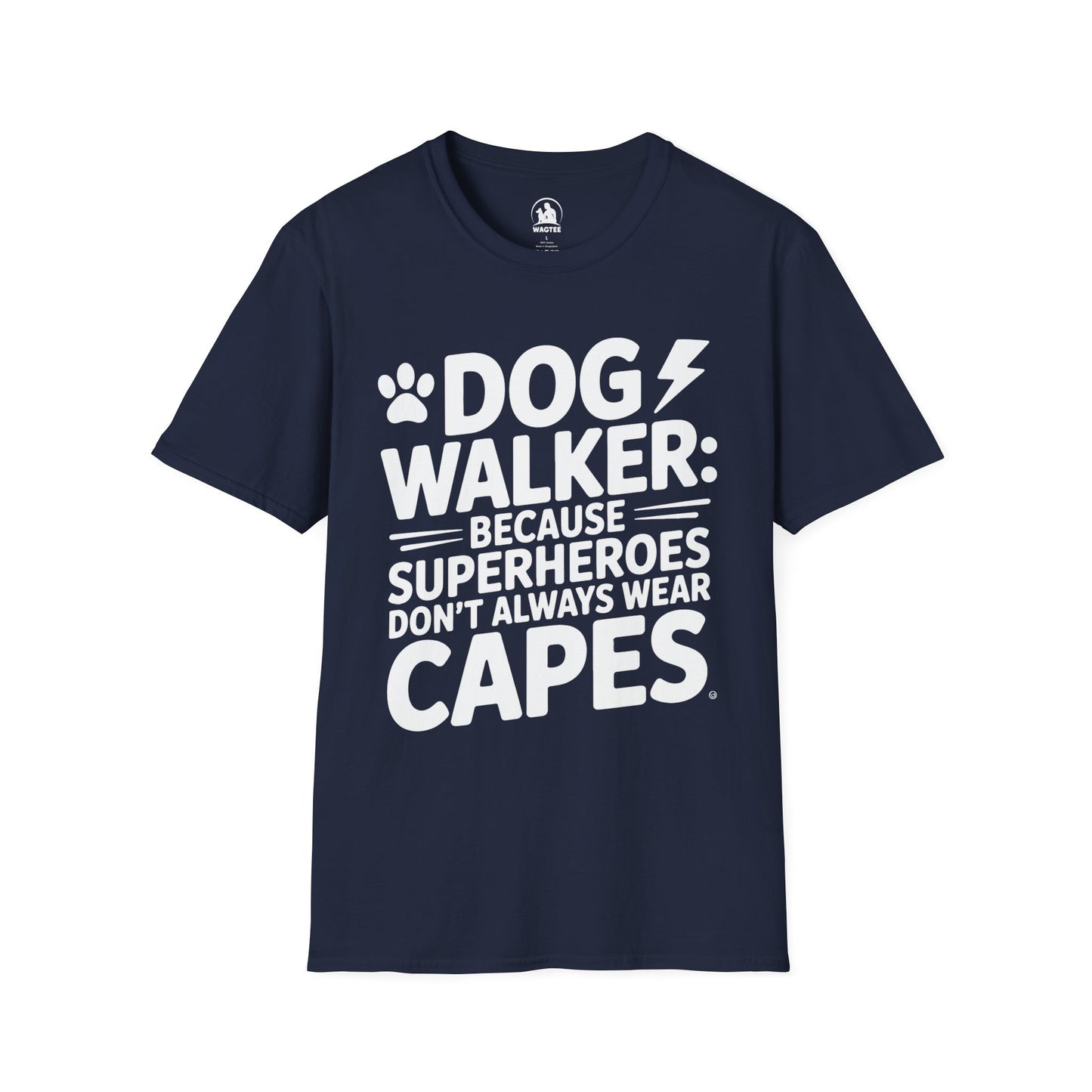 Dog walker because superheroes don't always wear capes