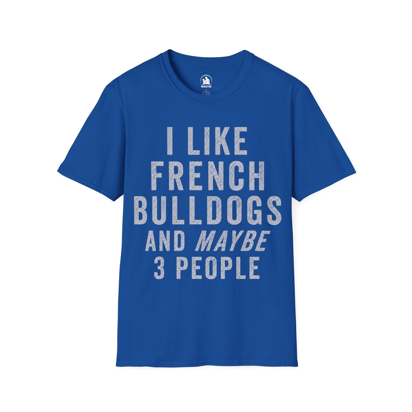 I like French Bulldogs and maybe 3 people